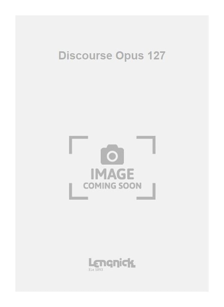Discourse Opus 127